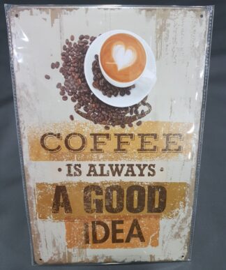 Chapa decorativa com Caffee is always a good idea