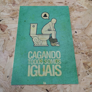 Placa Decorativa em PVC - Cagando todos somos iguais