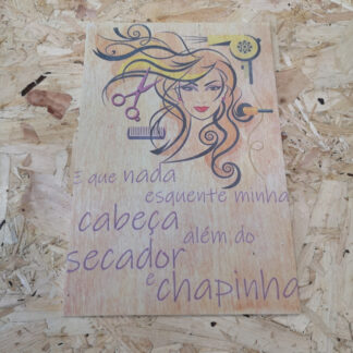 Placa Decorativa em PVC - E nada esquente a minha cabeça